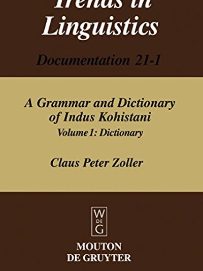 A Grammar and Dictionary of Indus Kohistani