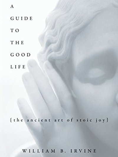 A Guide to the Good Life