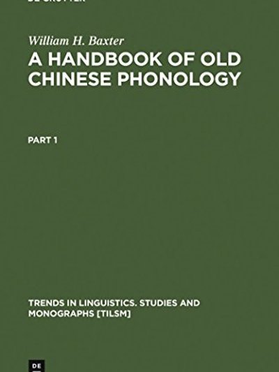 A handbook of old Chinese phonology