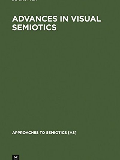 Advances in Visual Semiotics