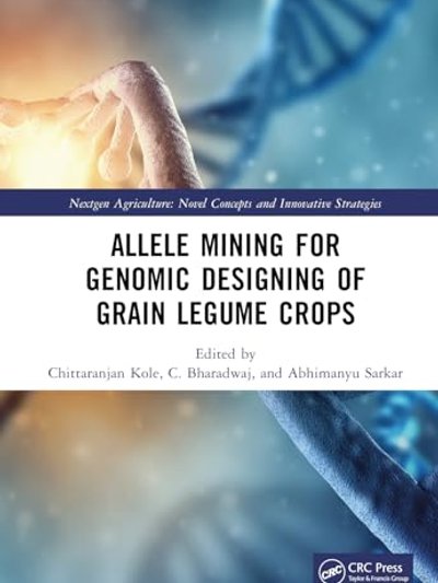 Allele Mining for Genomic Designing of Grain Legume Crops