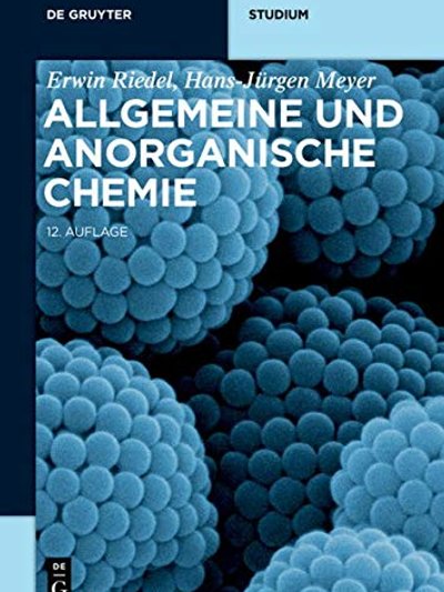 Allgemeine Und Anorganische Chemie: Ein Lehrbuch Fur Studenten Mit Nebenfach Chemie