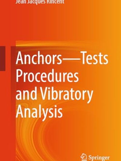 Anchors - Tests Procedures and Vibratory Analysis