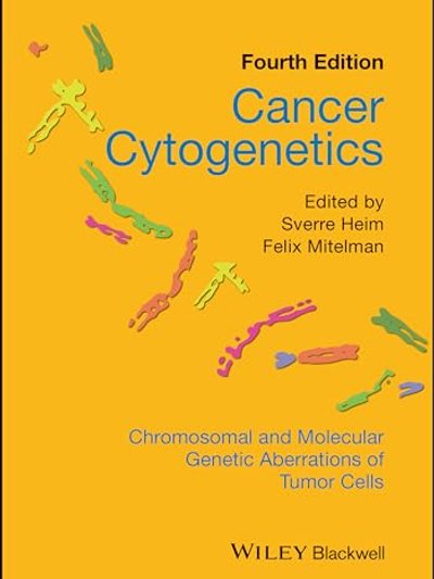 Cancer Cytogenetics: Chromosomal and Molecular Genetic Aberrations of Tumor Cells