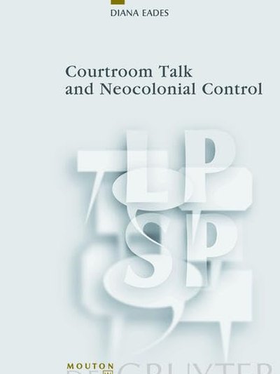Courtroom talk and neocolonial control