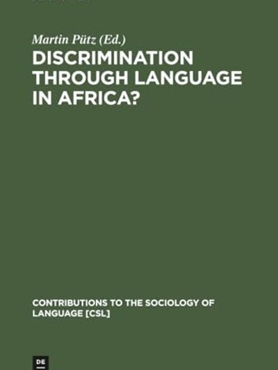 Discrimination Through Language in Africa?