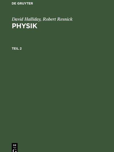 Halliday/Resnick: Physik Teil 2 (German Edition)
