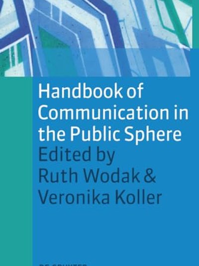 Handbook of communication in the public sphere