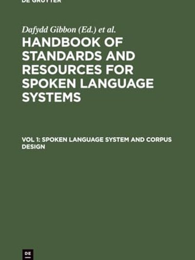 Handbook of standards and resources for spoken language systems