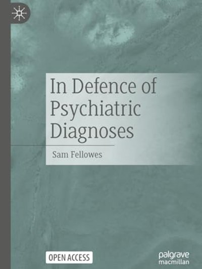 In Defence of Psychiatric Diagnoses