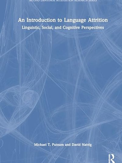 Introduction to Language Attrition