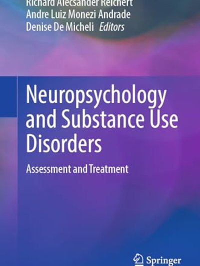 Neuropsychology and Substance Use Disorders