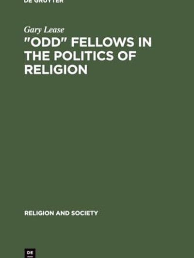 "Odd fellows" in the politics of religion
