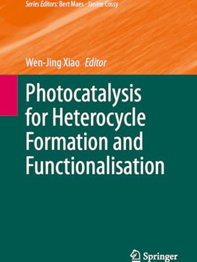 Photocatalysis for Heterocycle Formation and Functionalisation