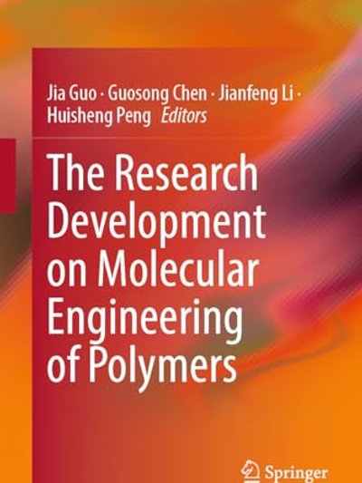 Research Development on Molecular Engineering of Polymers