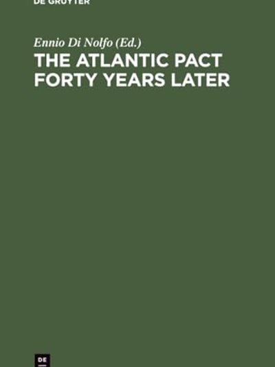 The Atlantic Pact Forty Years Later