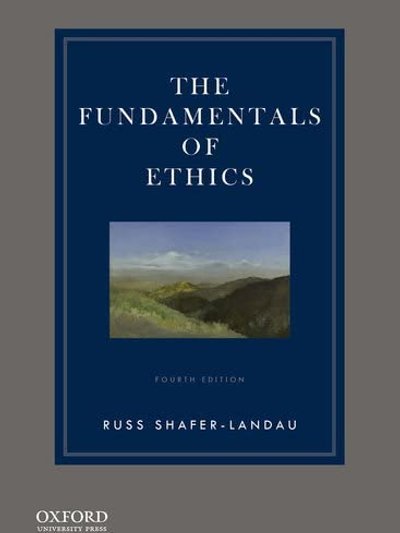 The fundamentals of ethics