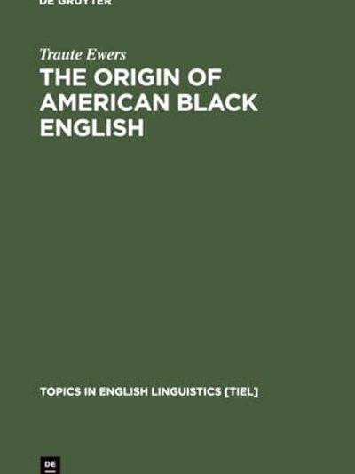 The Origin of American Black English