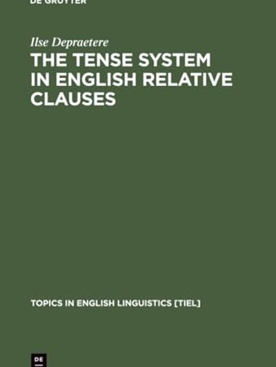 The Tense System in English Relative Clauses