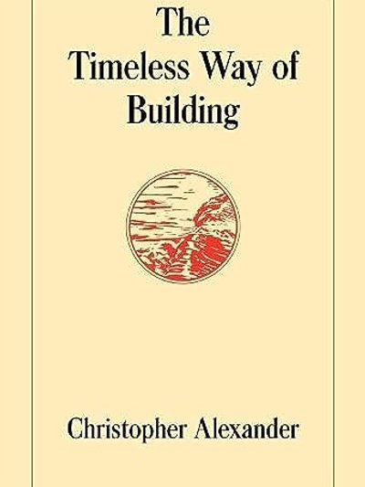 The Timeless Way of Building