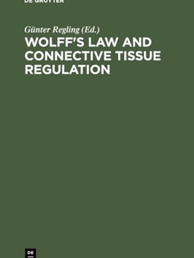 Wolff's Law and Connective Tissue Regulation